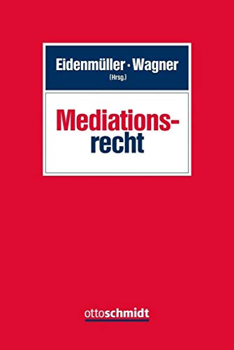 Mediationsrecht von Schmidt , Dr. Otto